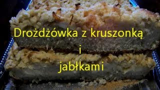 Bez lukru ale z kruszonką dobre ciasto drożdżowe przepisy na ciasto [upl. by Rahmann]