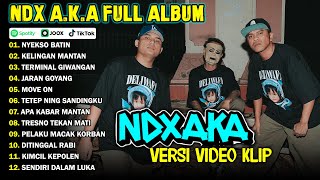 NDX AKA FULL ALBUM TERBARU VIRAL 2024  NYEKSO BATIN KELINGAN MANTAN [upl. by Lieno]