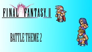 Final Fantasy 2 OST Final Boss Theme  Battle Theme 2 [upl. by Mccartan]