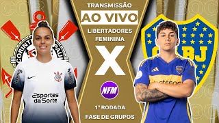 CORINTHIANS X BOCA JRS  LIBERTADORES FEMININA  CORINTHIANS FEMININO AO VIVO COM IMAGENS DO ESTÚDIO [upl. by Ahseki583]