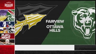 Big Board Friday Playoffs Week 2 Fairview vs Ottawa Hills [upl. by Ynaffi]