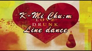 Love Drunk Cha Line Dance Dance amp Walkthrough [upl. by Haley553]