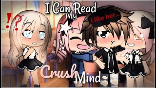 I Can Read My Crushs Mind  Gacha Life  GLMM [upl. by Chappell738]