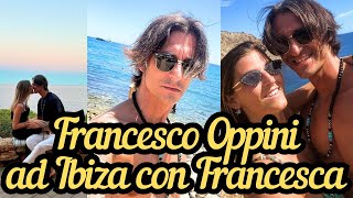 Vacanze da sogno per FRANCESCO OPPINI e FRANCESCA VIVERIT nella villa di ALBA PARIETTI [upl. by Eiramanel]