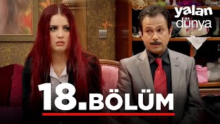 Yalan Dünya 18 Bölüm [upl. by Ahsaeym]