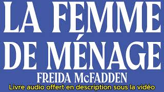 Livre Audio La femme de ménage  Freida McFadden  Livre Audio Complet Gratuit [upl. by Elissa193]