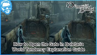 How to Open the Gate in Boletaria  World Tendency Explanation  Demons Souls Remake 4k HDR [upl. by Heida]