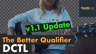 SmoothShift The Better Qualifier DCTL v11 Update [upl. by Henriques]