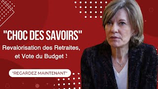 quotChoc des Savoirs Revalorisation des Retraites et Vote du Budget quot [upl. by Ayotas]