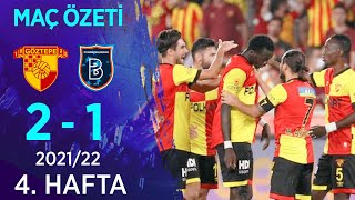 Göztepe 21 Medipol Başakşehir MAÇ ÖZETİ  4 Hafta  202122 [upl. by Yrrac]