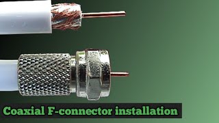 COAXIAL CABLE FCONNECTOR INSTALLATION [upl. by Latnahs]