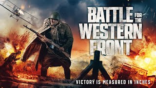 Battle for the Western Front 2024  Full Action Movie  World War 1  Thriller [upl. by Nana]