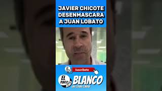 JAVIER CHICOTE DESENMASCARA A JUAN LOBATO shorts juanlobato vox abascal ayuso aldama sanchez [upl. by Angil965]