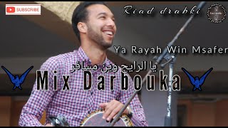 Ya Rayah win msafar cover darbouka By Riad drabki [upl. by Camille905]