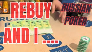 RUSSIAN POKER  REBUY AND I [upl. by Humph]