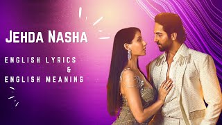 Jehda Nasha Eng Lyrics  Eng Meaning  An Action Hero  Ayushmann K Nora F Amar Jalal [upl. by Roberto]