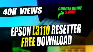 EPSON L3110 RESETTER FREE DOWNLOAD 2019 [upl. by Waylin]