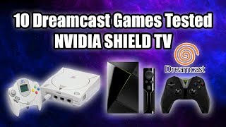 10 Dreamcast Games Tested NVIDIA SHIELD TV  Reicast [upl. by Rennerb]