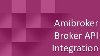 Amibroker Broker API Integration Free [upl. by Tengdin]