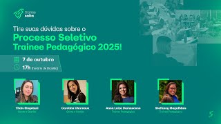 Webinar Programa Trainee Pedagógico 2025  Quem melhor que o professor para pensar educação [upl. by Sparke313]