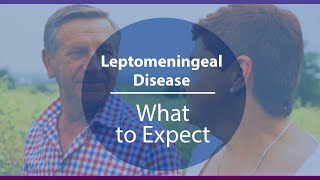 Leptomeningeal Disease  What to Expect [upl. by Eislrahc]