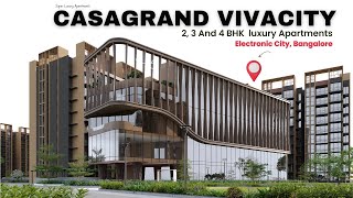 CasaGrand Vivacity  Luxury Apartments in Electronic City Bangalore  2 BHK 3 BHK and 4 BHK [upl. by Thomasine]