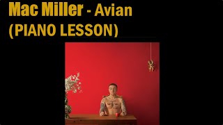 Mac Miller  Avian Piano Lesson [upl. by Aldarcy]