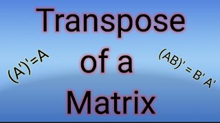 Matrix  Transpose of a matrix [upl. by Dearden]