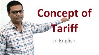 Concept of Tariff English [upl. by Eikram510]