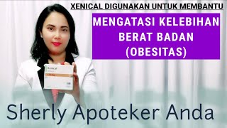 Obat Kegemukan Atau Obesitas  XENICAL KAPSUL [upl. by Eicul]