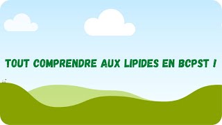 Tout comprendre aux LIPIDES en BCPST [upl. by Nett278]