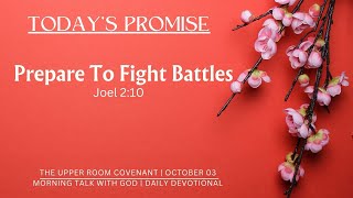 Prepare to Fight Battles  Ps  Reena  The Upper Room Covenant  Daily Devotional  Oct 3 [upl. by Danby]