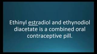 How to pronounce ethinyl estradiol  ethynodiol Zovia Memorizing Pharmacology [upl. by Sallee136]