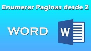 Como enumerar las paginas en word desde la pagina 2 [upl. by Iel]