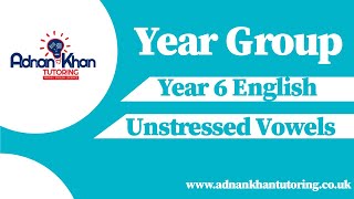 Year 6 English  Unstressed Vowels [upl. by Neellok]