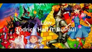 Low Todrick Hall ft RuPaul Nightcore [upl. by Dawna]