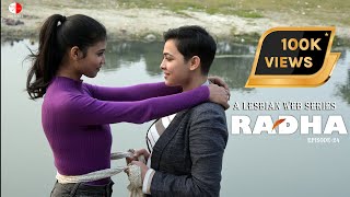 Radha  A Lesbian Web Series  EP 24 [upl. by Stelmach]