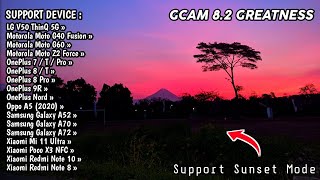 Gcam 82 Greatness  Config Siang Malam  Gcam Samsung A52 A70A72 S22 [upl. by Ettenom]