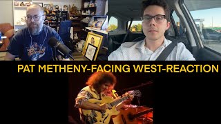 Pat Metheny  Facing West  Reaction [upl. by Patin]