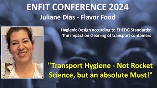 ENFIT CONFERENCE  Juliane Dias  Hygienic Design The impact on cleaning of transport containers [upl. by Nohtahoj885]