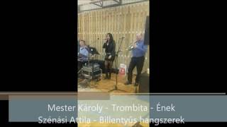 Szénási Együttes Csárdás mix amp Mester Károly  trombita [upl. by Huei434]