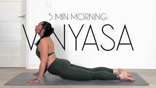 5 Min Morning Yoga Vinyasa DAY 18 [upl. by Arraeit966]