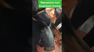 Nanoplstia hair treatment inning viral  short video 💯 [upl. by Eednarb]