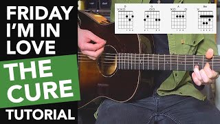 FRIDAY IM IN LOVE Acoustic Guitar Lesson Tutorial  The Cure  Easy Songs on Guitar [upl. by Atsirt]