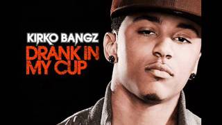 Kirko Bangz  Drank In My Cup Chopped amp Screwed w download link [upl. by Glennon]