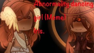 “Abnormality dancing girlmeme Iris” [upl. by Lemmuela]