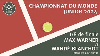 Championnat du Monde Junior du Jeu de Paume 2024  18 finale  Max Warner vs Wandé Blanchot [upl. by Alleen]