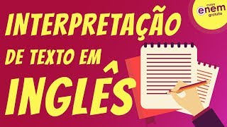 GANHE TEMPO NA INTERPRETAÇÃO DE TEXTO  Resumo de Inglês para o Enem [upl. by Jabe]