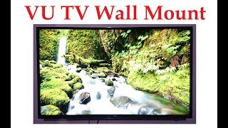 VU LED TV Wall Mounting  Installation Demo [upl. by Addison]