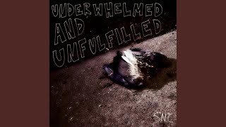 underwhelmed and unfulfilled [upl. by Lyford]